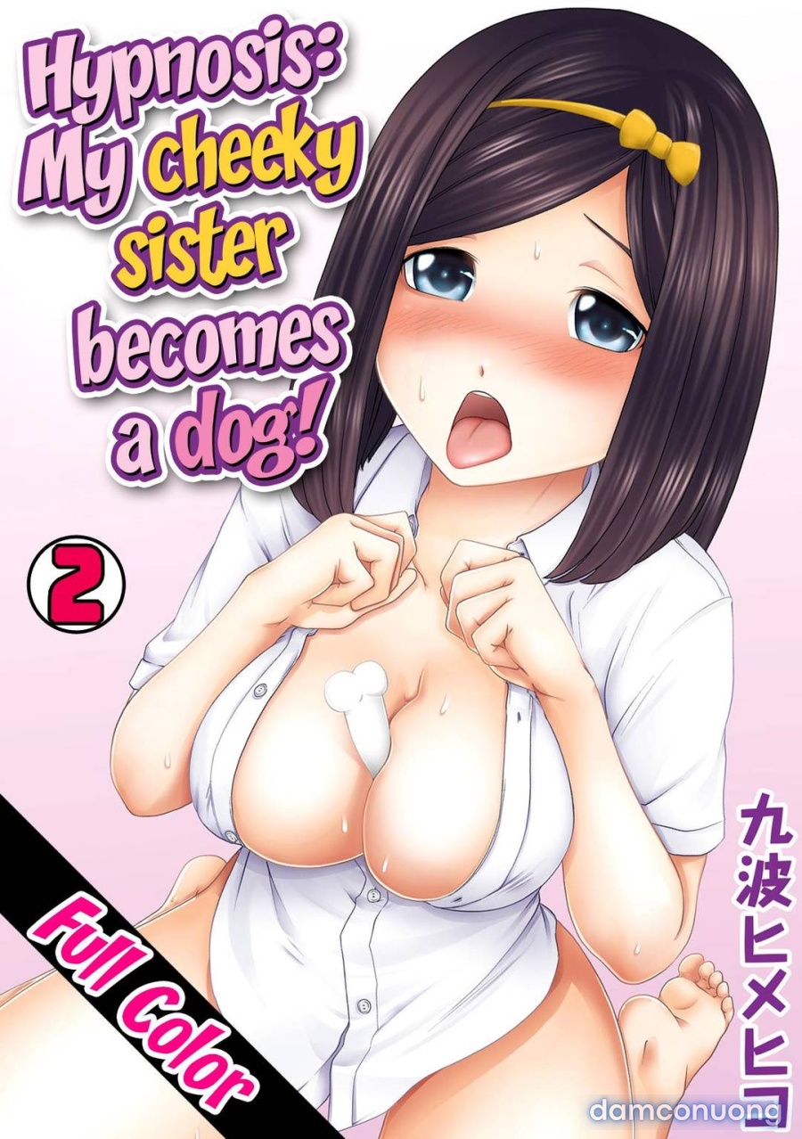 Thôi miên chị gái làm cún! 