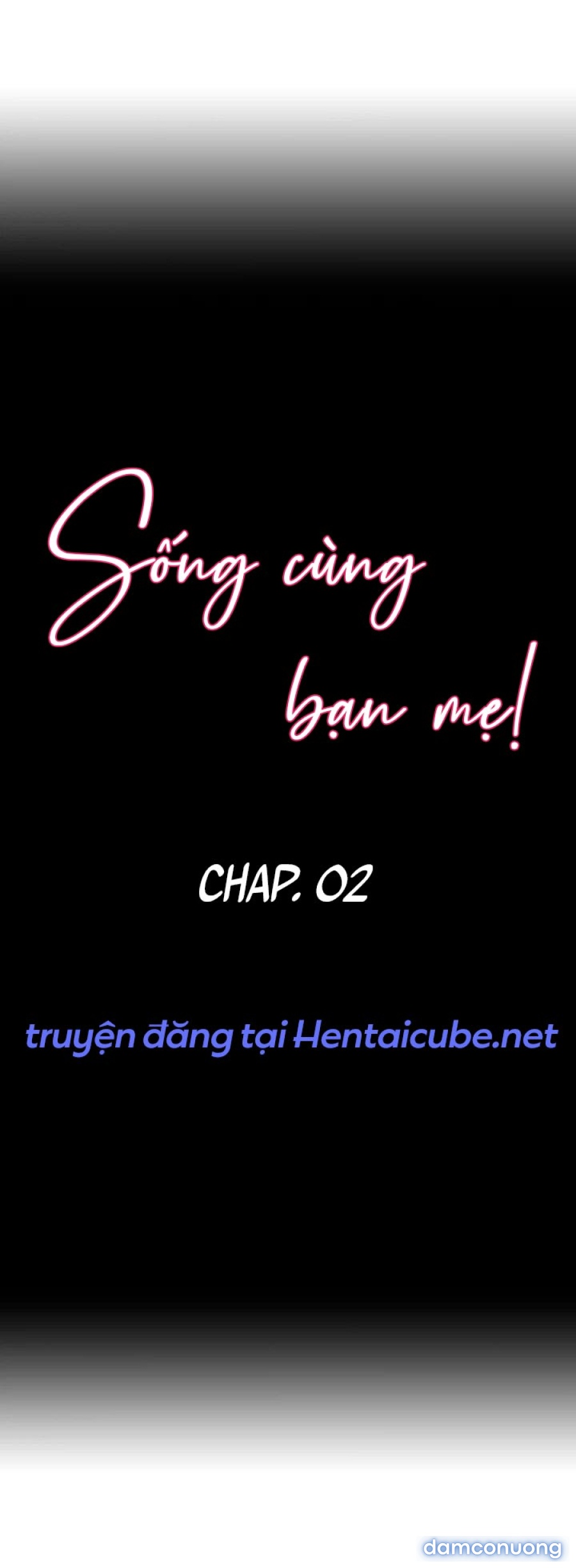 Sống cùng bạn mẹ! 