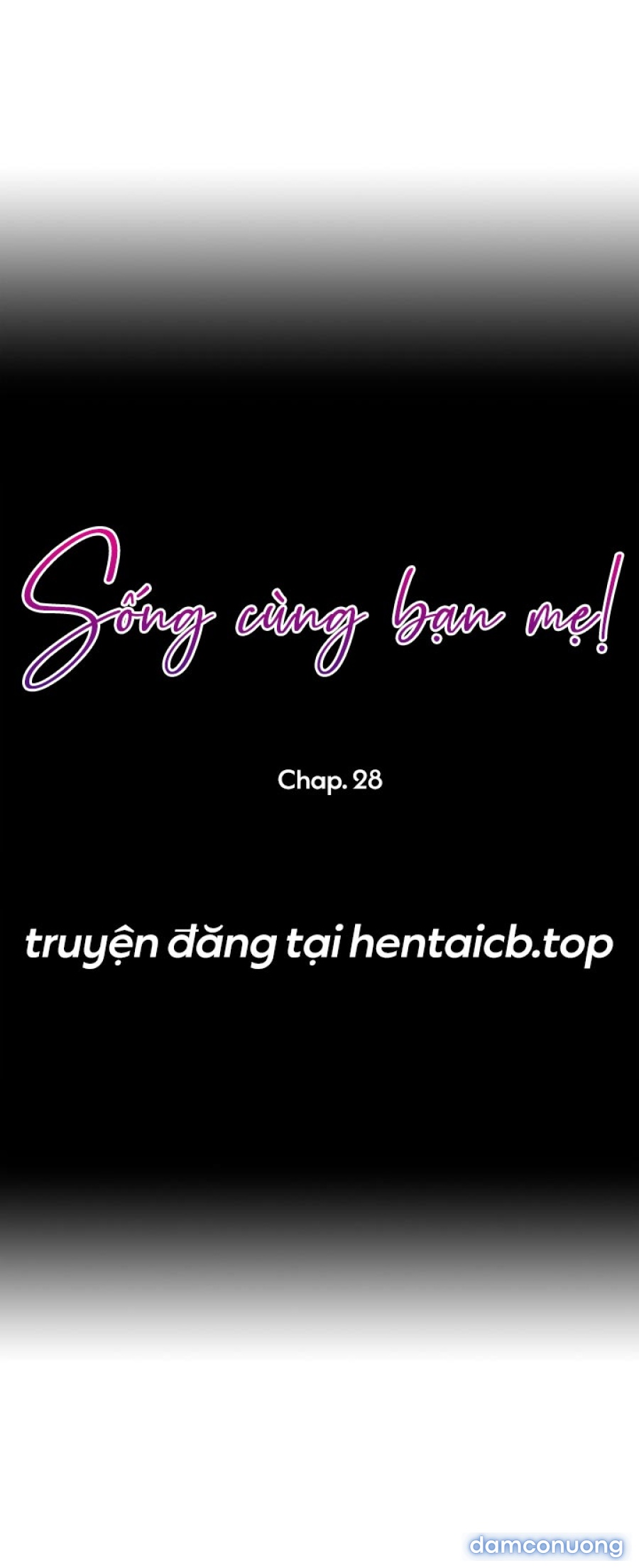 Sống cùng bạn mẹ! 