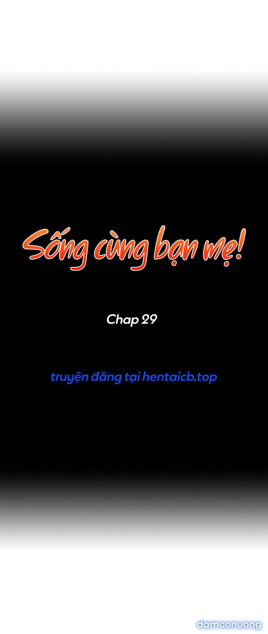 Sống cùng bạn mẹ! 