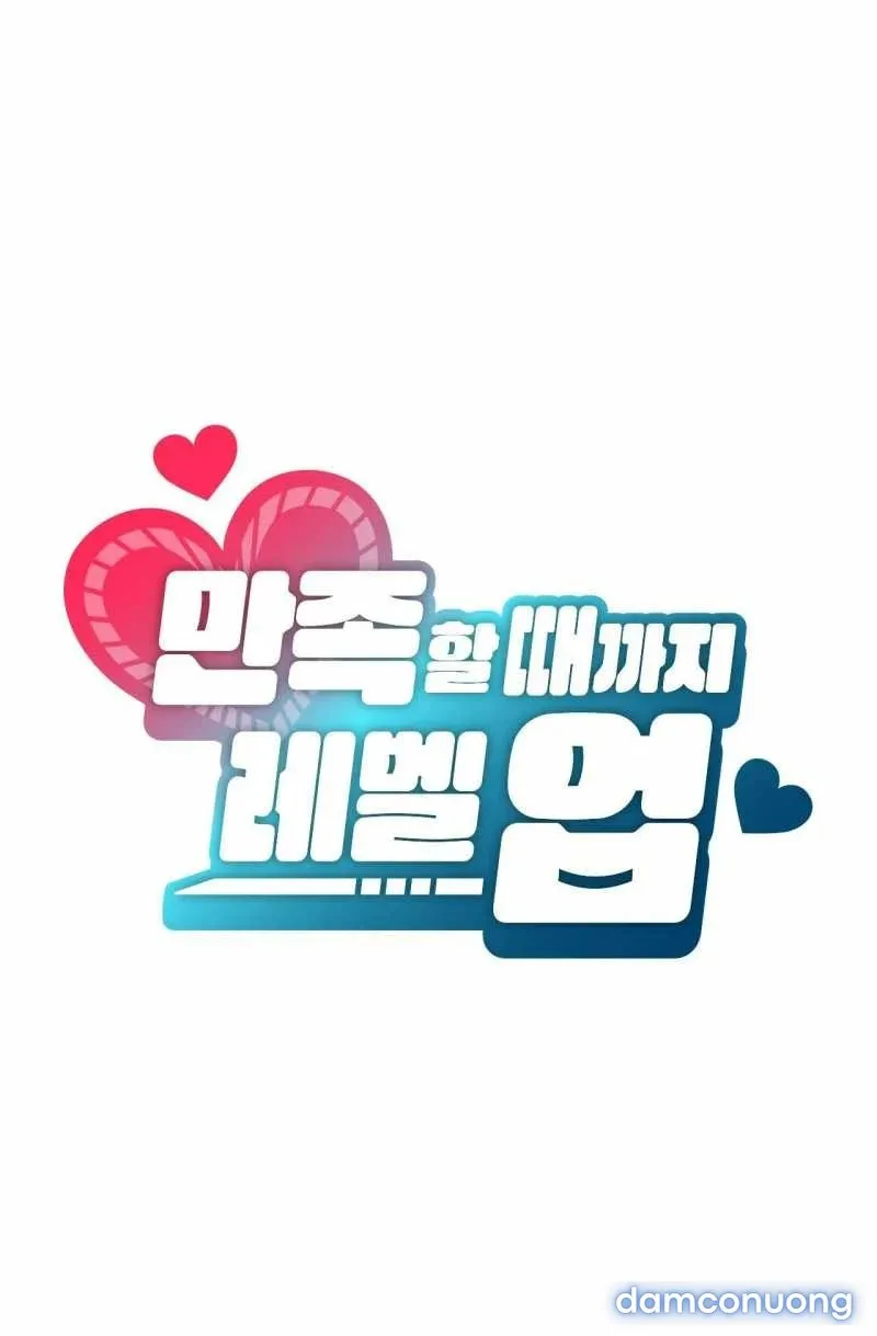 [18+] Thăng Cấp Đến Khi Hài Lòng 