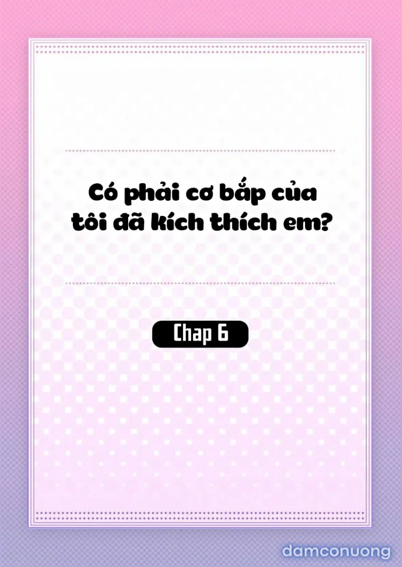 Có Phải Cơ Bắp Của Tôi Đã Kích Thích Em? 