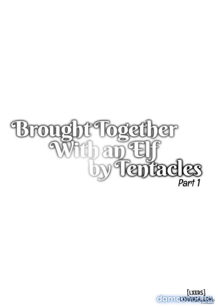 Brought Together With an Elf by Tentacles: Part One 
